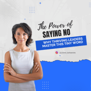 CEO woman standing with arms crossed with a title that says The Power of Saying No